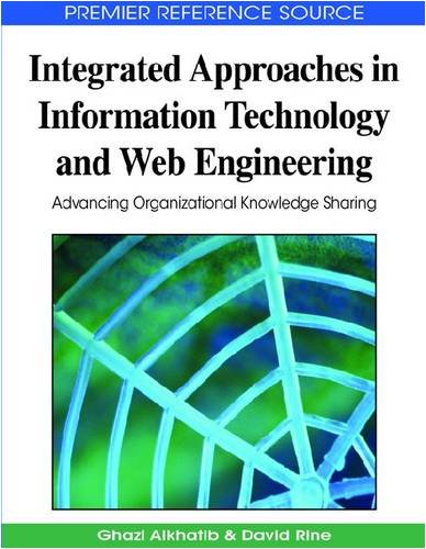 Integrated Approaches In Information Technology And Web Engineering Advancing Organizational Knowledge Sharing Ghazi Alkhatib