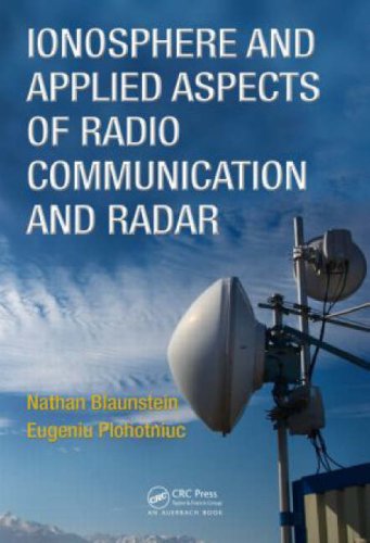 Ionosphere And Applied Aspects Of Radio Communication And Radar Nathan Blaunstein