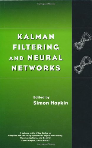 Kalman Filtering And Neural Networks Simon Haykin
