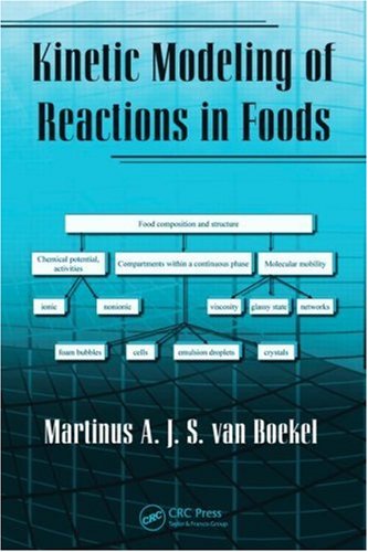 Kinetic Modeling Of Reactions In Foods Martinus Ajs Van Boekel