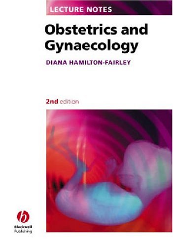 Lecture Notes On Obstetrics And Gynaecology 2nd Edition Diana Hamiltonfairley
