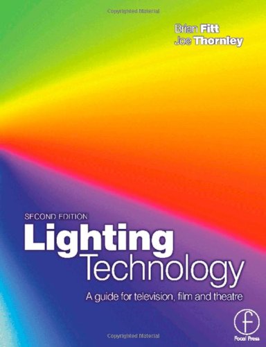 Lighting Technology A Guide For Television Film And Theatre 2nd Edition Brian Fitt