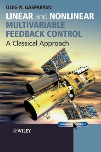 Linear And Nonlinear Multivariable Feedback Control A Classical Approach Oleg Gasparyan