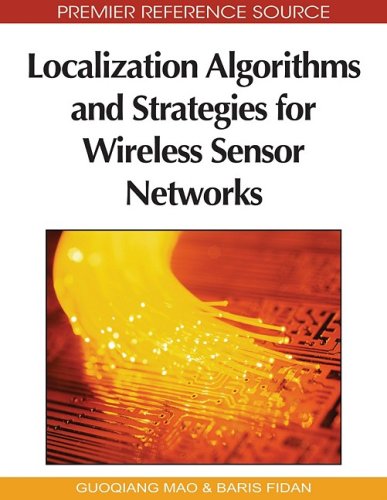 Localization Algorithms And Strategies For Wireless Sensor Networks 1st Edition Guoqiang Mao
