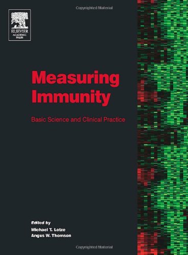Measuring Immunity Basic Biology And Clinical Assessment 1st Edition Michael T Lotze