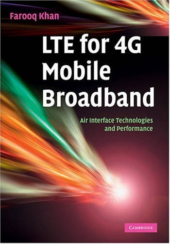 Lte For 4g Mobile Broadband Air Interface Technologies And Performance 1st Edition Farooq Khan