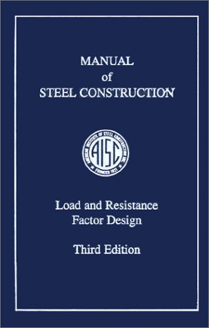 Load And Resistance Factor Design Manual Of Steel Construction 3rd American Institute Of Steel Construction