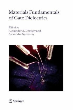 Materials Fundamentals Of Gate Dielectrics 1st Edition Alexander A Demkov