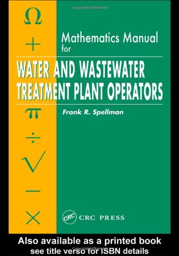 Mathematics Manual For Water And Wastewater Treatment Plant Operators 1st Edition Frank R Spellman