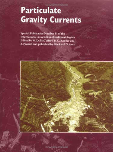 Particulate Gravity Currents 1st Edition W D Mccaffrey B C Kneller