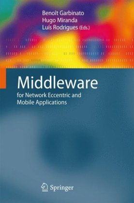 Middleware For Network Eccentric And Mobile Applications Benot Garbinato