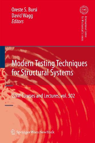 Modern Testing Techniques For Structural Systems Dynamics And Control Oreste S Bursi