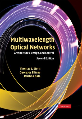 Multiwavelength Optical Networks Architectures Design And Control 2nd Edition Thomas E Stern