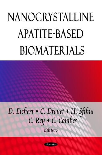 Nanocrystalline Apatitebased Biomaterials D Eichert C Drouet