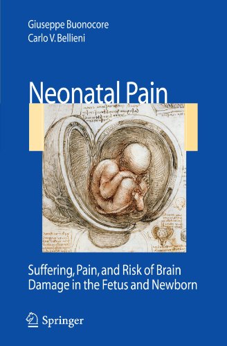 Neonatal Pain Suffering Pain And Risk Of Brain Damage In The Fetus And Newborn Giuseppe Buonocore