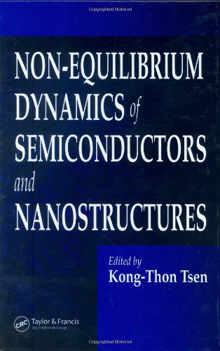 Nonequilibrium Dynamics Of Semiconductors And Nanostructures 1st Edition Kongthon Tsen