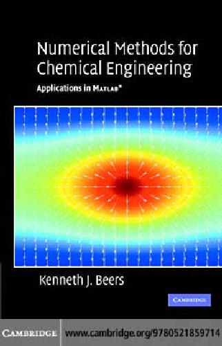 Numerical Methods For Chemical Engineering Applications In Matlab Kenneth J Beers
