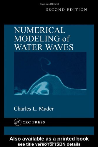 Numerical Modeling Of Water Waves 2nd Ed Charles L Mader