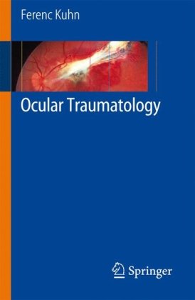 Ocular Traumatology 1st Edition Ferenc Kuhn