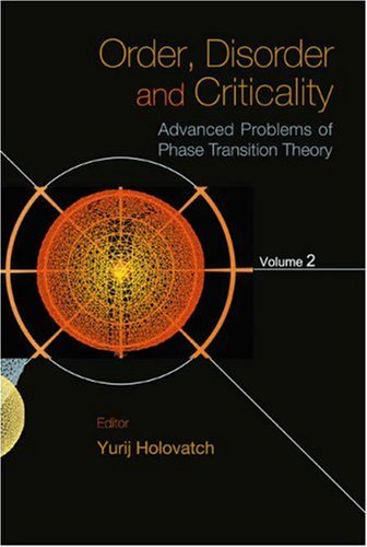 Order Disorder And Criticality Advanced Problems Of Phase Transition Theory Vol 2 Yurij Holovatch
