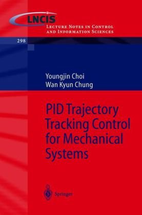Pid Trajectory Tracking Control For Mechanical Systems 1st Edition Youngjin Choi
