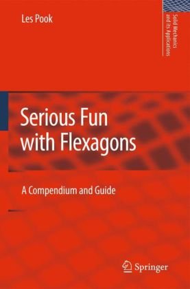 Serious Fun With Flexagons A Compendium And Guide 1st Edition Lp Pook Auth