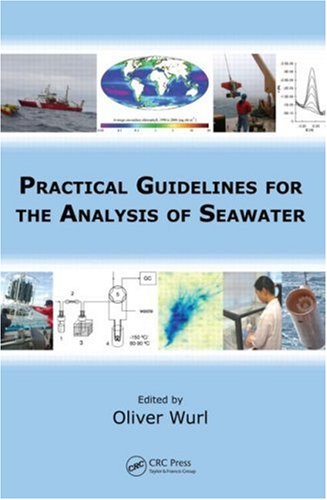 Practical Guidelines For The Analysis Of Seawater Oliver Wurl