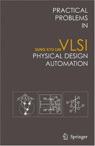 Practical Problems In Vlsi Physical Design Automation 1st Edition Sung Kyu Lim
