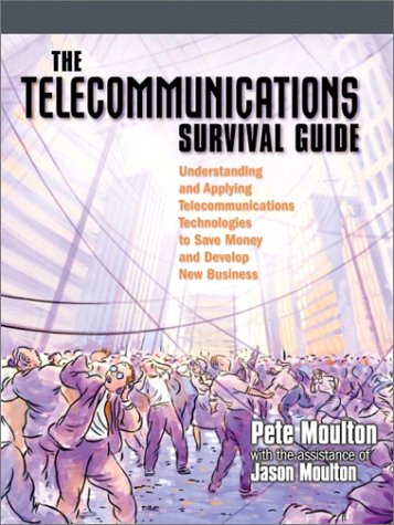 Telecommunications Survival Guide Pete Moulton