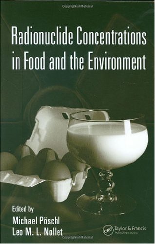 Radionuclide Concentrations In Food And The Environment 1st Edition Michael Poschl