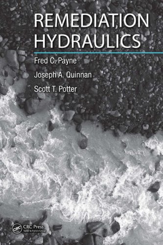 Remediation Hydraulics Fred C Payne Joseph A Quinnan Scott T Potter