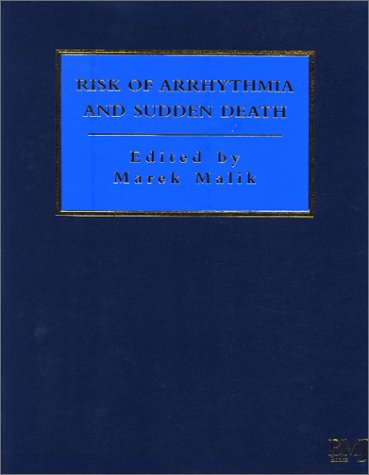 Risk Of Arrhythmia And Sudden Death Marek Malik
