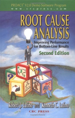 Root Cause Analysis Improving Performance For Bottomline Results 2nd Edition Robert J Latino