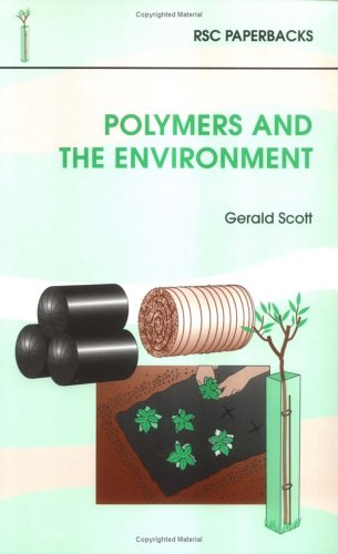 Polymers And The Environment 1st Edition G Scott