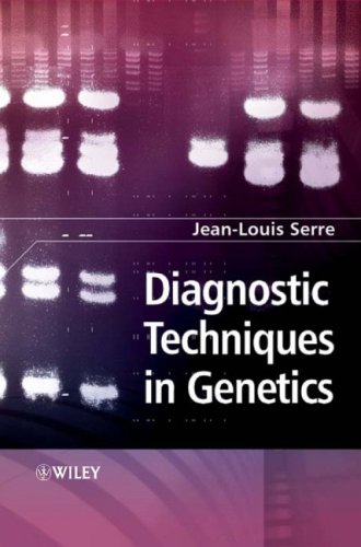 Diagnostic Techniques In Genetics 1st Edition Jeanlouis Serre