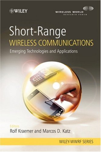 Shortrange Wireless Communications Emerging Technologies And Applications Rolf Kraemer