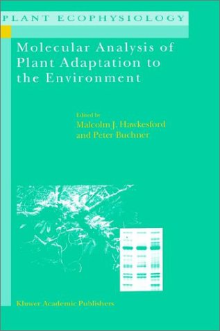 Molecular Analysis Of Plant Adaptation To The Environment 1st Edition Mj Hawkesford