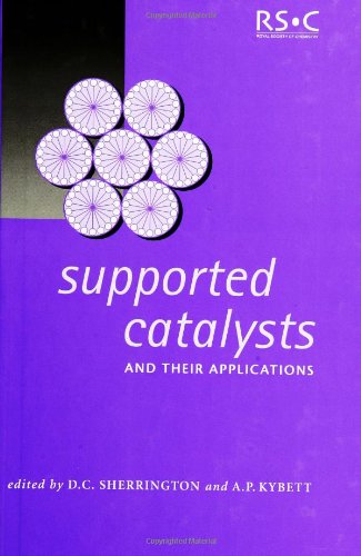 Supported Catalysts And Their Applications 1st Edition Ap Kybett