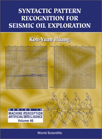 Syntactic Pattern Recognition For Seismic Oil Exploration 1st Kouyuan Huang