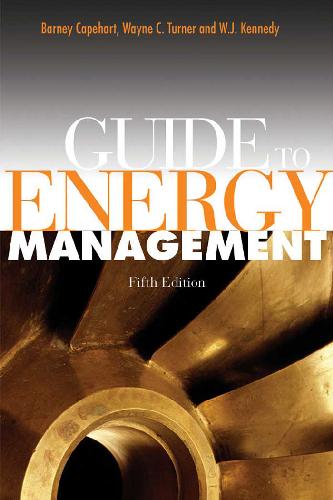 Guide To Energy Management 5th Ed Barney L Capehart Wayne C Turner