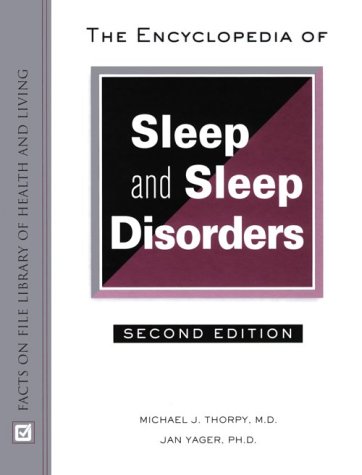 The Encyclopedia Of Sleep And Sleep Disorders 2nd Ed Updated And Rev Michael J Thorpy