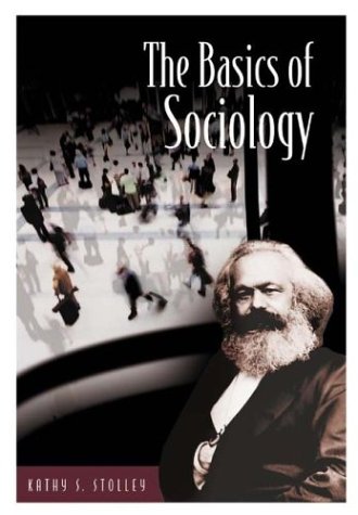 The Basics Of Sociology Kathy S Stolley