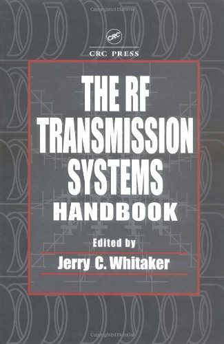 The Rf Transmission Systems Handbook 1st Jerry C Whitaker Ed
