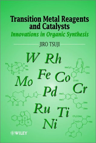 Transition Metal Reagents And Catalysts Innovations In Organic Synthesis 1st Jiro Tsuji