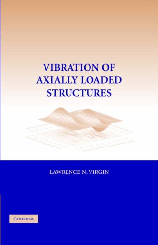 Vibration Of Axiallyloaded Structures 1st Edition Lawrence N Virgin