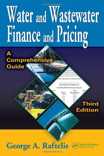 Water And Wastewater Finance And Pricing A Comprehensive Guide 3rd Edition George A Raftelis