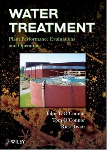 Water Treatment Plant Performance Evaluations And Operations John Oconnor