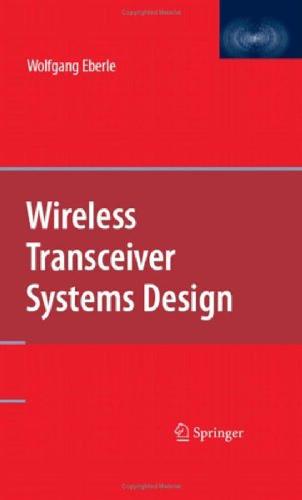 Wireless Transceiver Systems Design 1st Ed Wolfgang Eberle