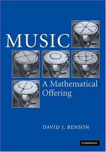 Music A Mathematical Offering 1st Edition Dave Benson