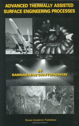 Advanced Thermally Assisted Surface Engineering Processes 1st Edition Ramnarayan Chattopadhyay